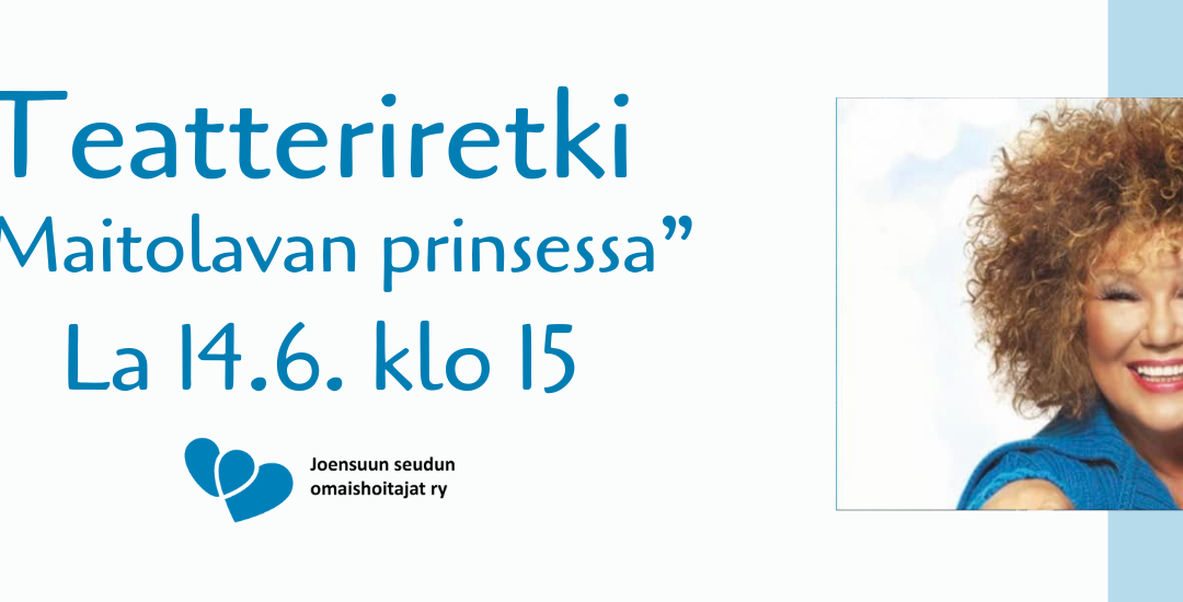 Teatteriretki  “Maitolavan prinsessa”